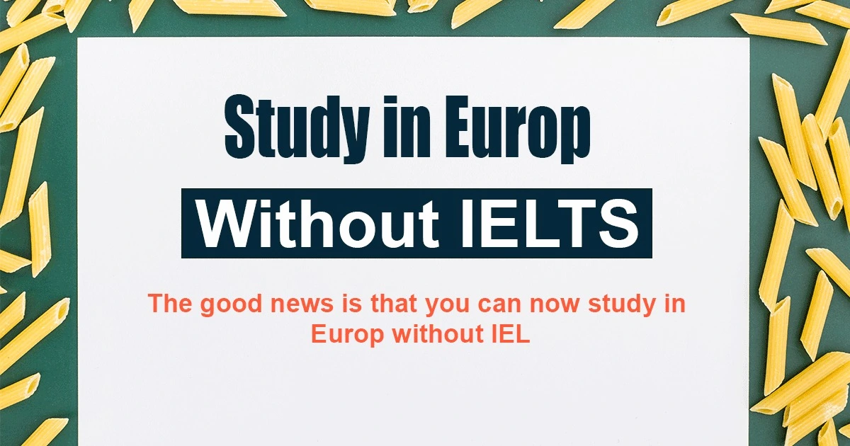Study in Europe Without IELTS